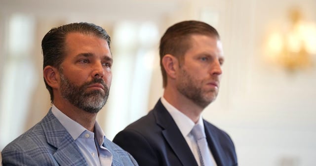 Trump’s Sons Say Their Open Corruption Is Our Fault